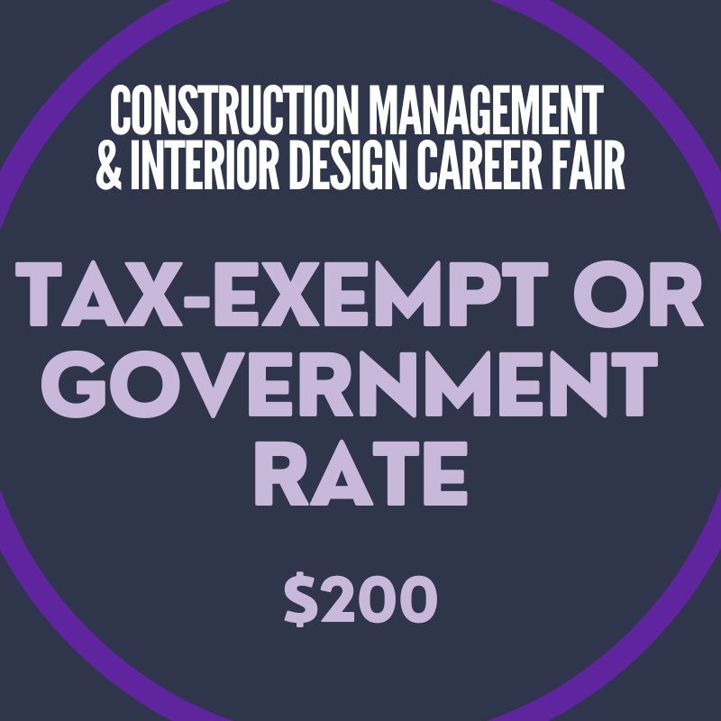 Construction Management & Interior Design Career Fair - (Non-Profit/Government Rate) - Spring