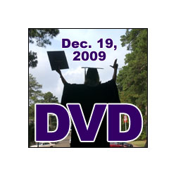 December 19, 2009 Graduation DVD