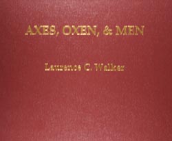 Axes, Oxen, & Men (Hardback Copy)